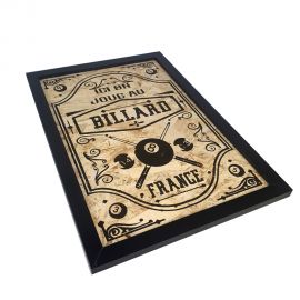 TABLEAU DECO "ICI ON JOUE AU BILLARD" (Fabrication Artisanale Française)