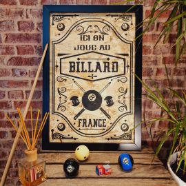 TABLEAU DECO "ICI ON JOUE AU BILLARD" (Fabrication Artisanale Française)